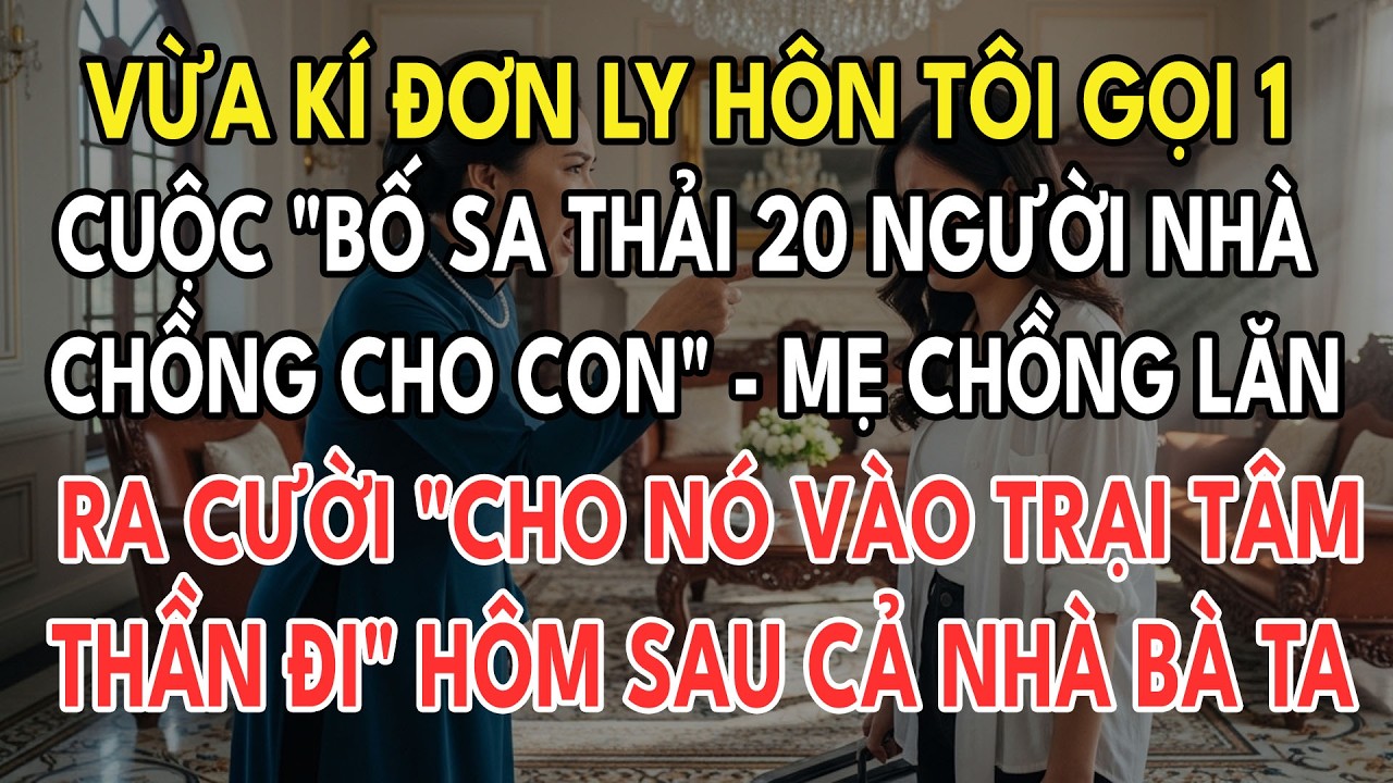 Vừa Ly Hôn, Tôi Gọi Bố Sa Thải 20 Người Nhà Ck Cho Con, Mẹ Ck Lăn Ra Cười: