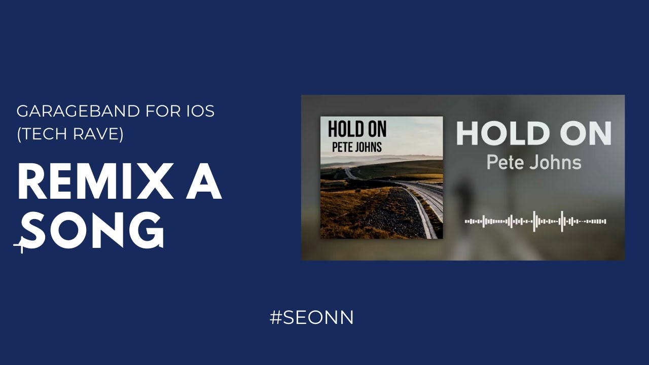 Remix: Hold on - Pete Johns (#SEONN Remix)