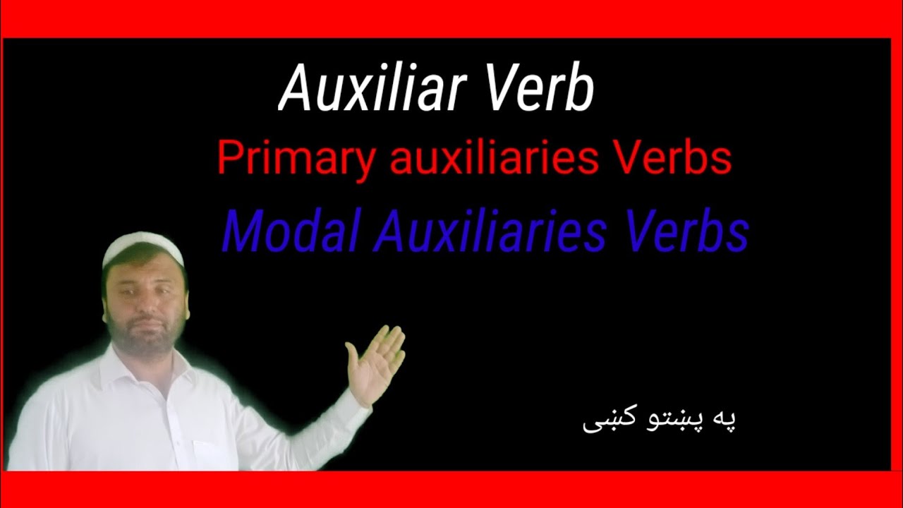 Auxiliary verb/Primary auxiliary Verb / Modal auxiliary Verb