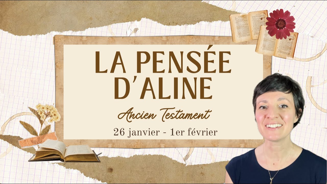 La pensée d'Aline | Genèse 5 ; Moïse 6 | 26 janvier - 1 Février 2025