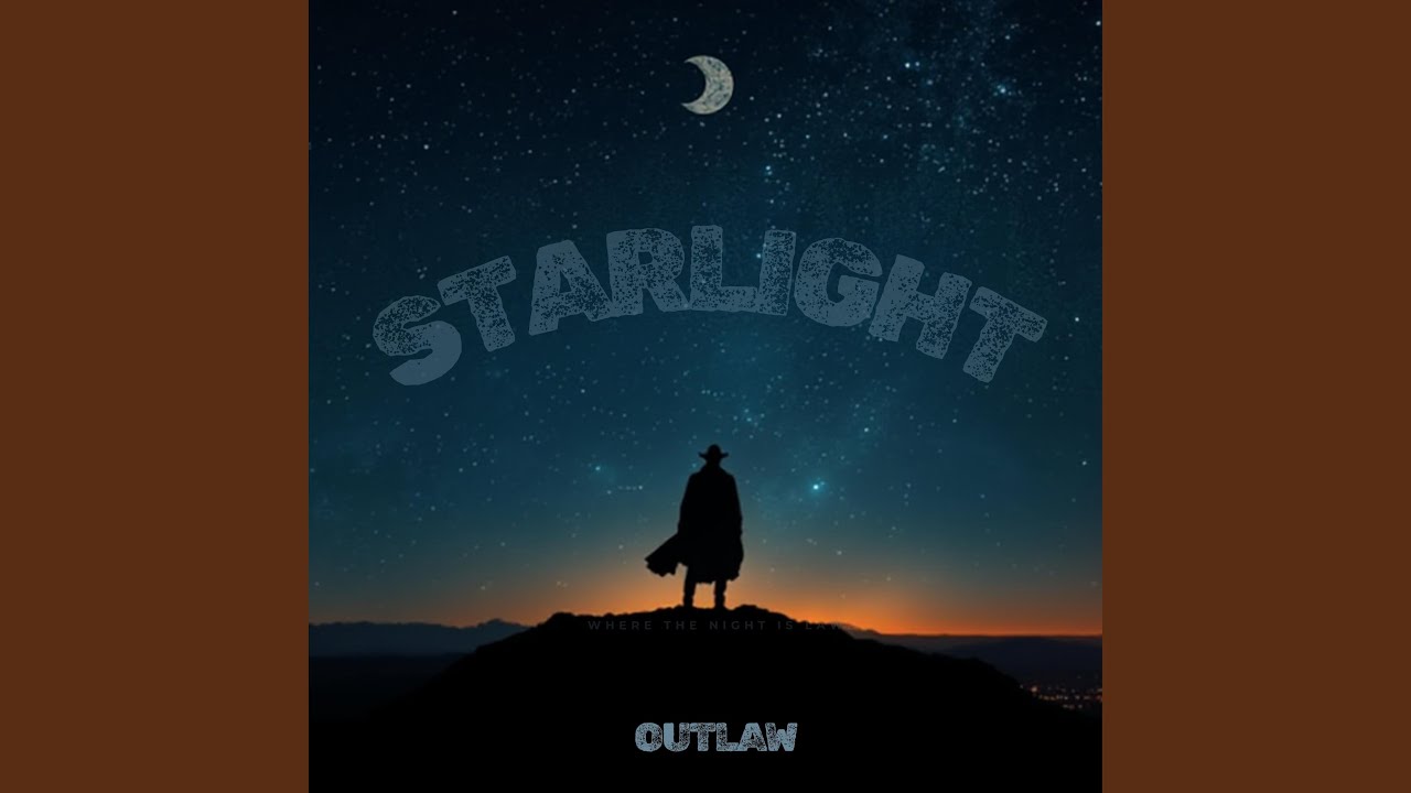 Starlight Outlaw Dust in the Starlight