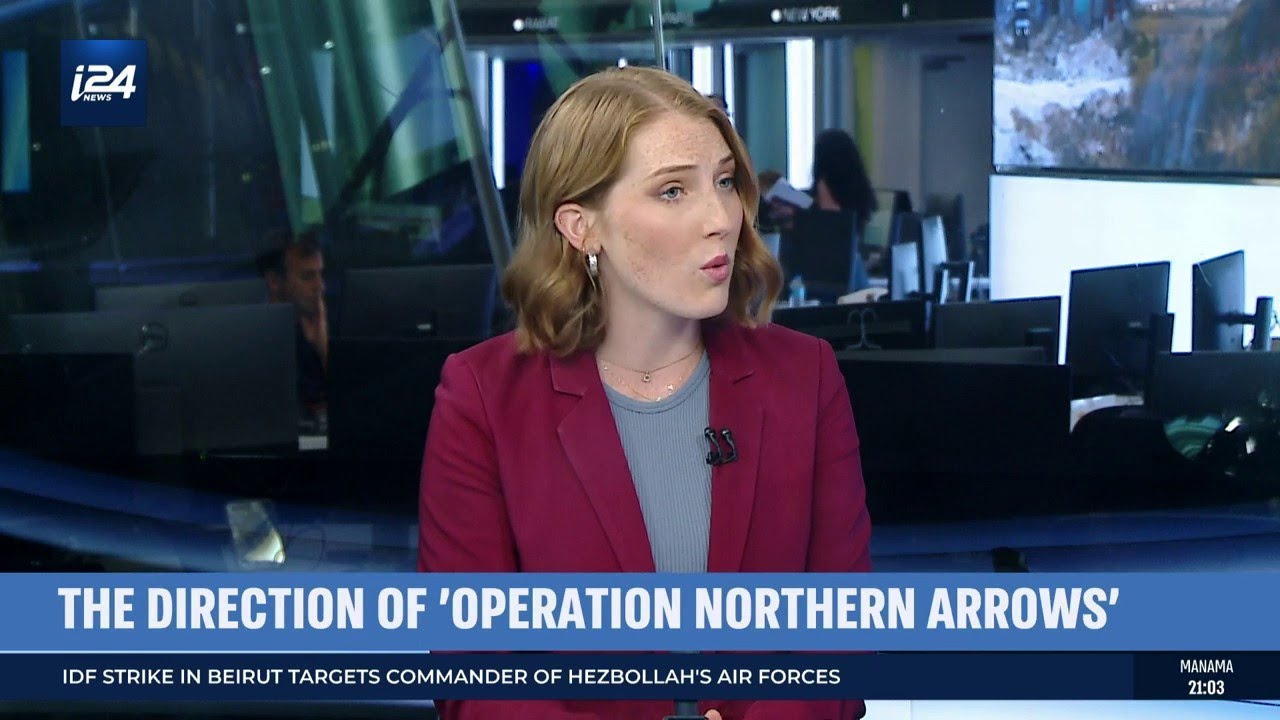 i24NEWS & INSS National Security Podcast: The direction of operation 'Northern Arrows'
