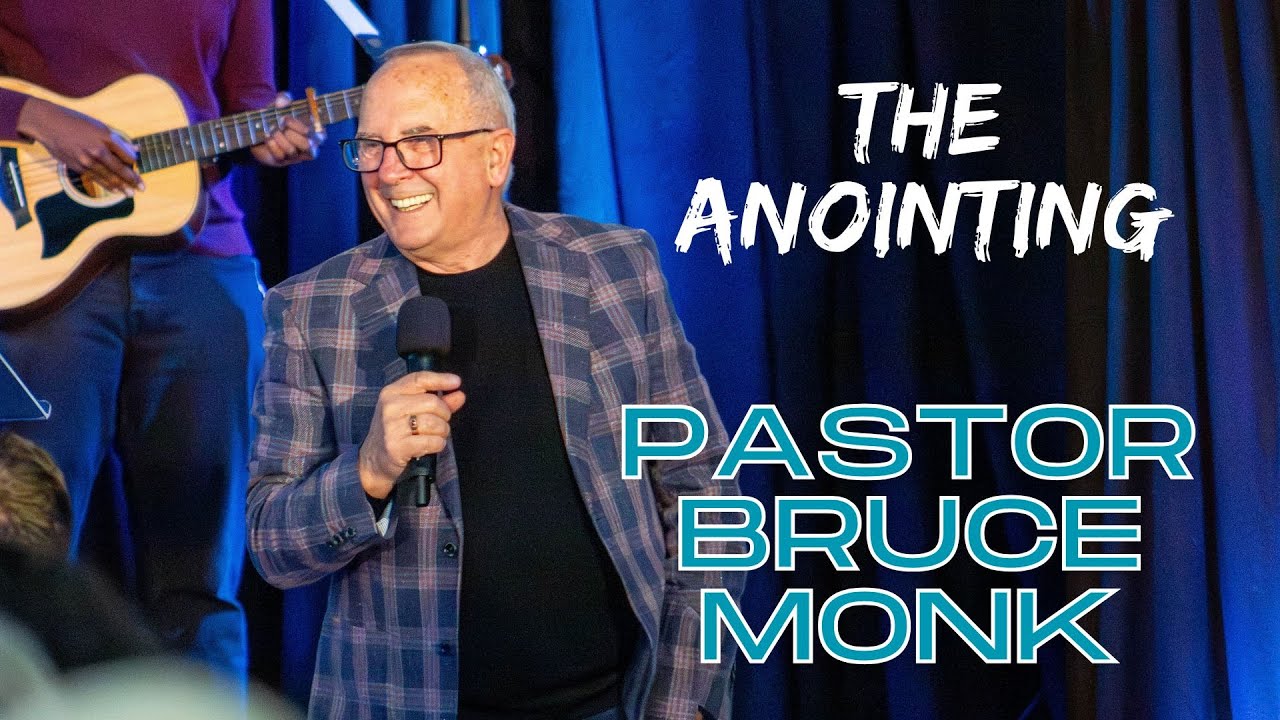 The Anointing | Pastor Bruce Monk