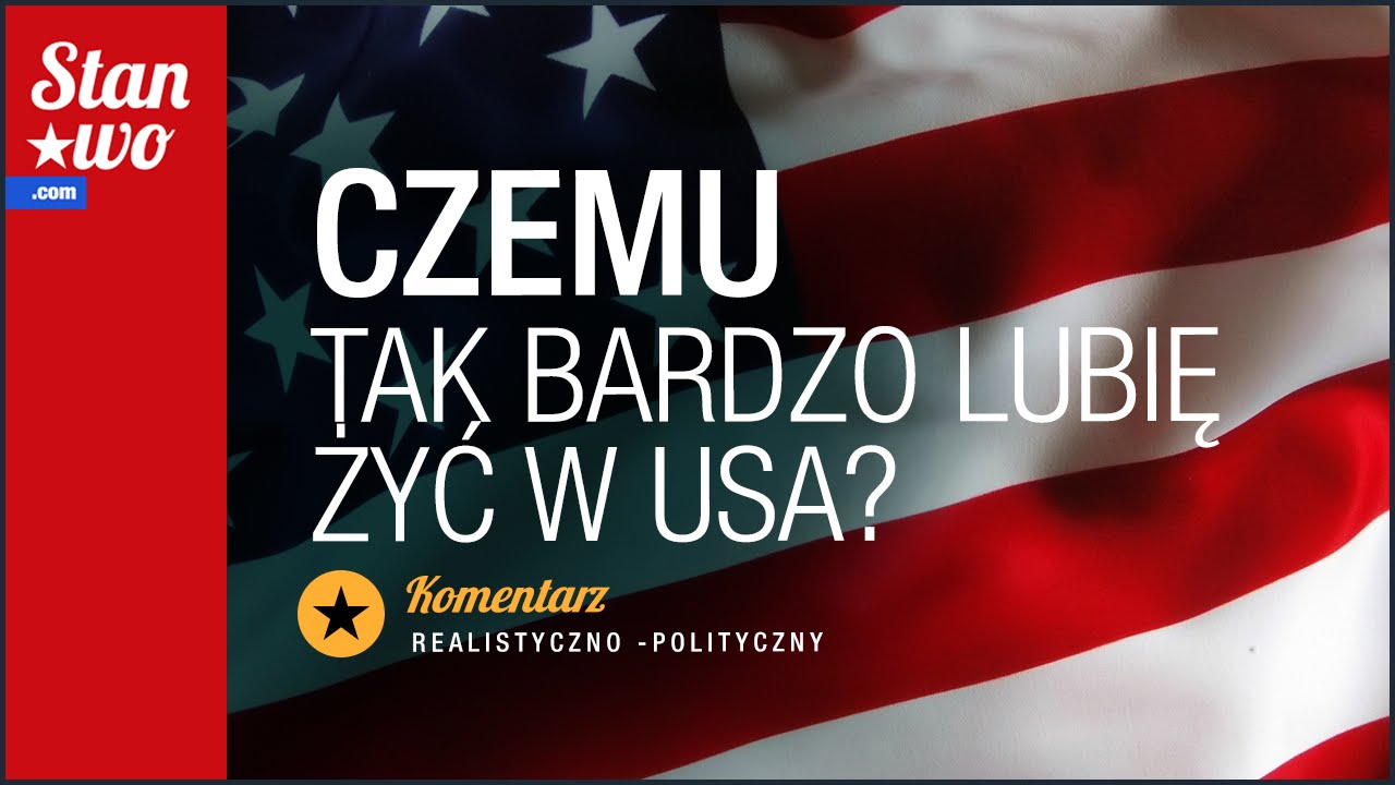 Czemu tak bardzo lubię żyć w USA?