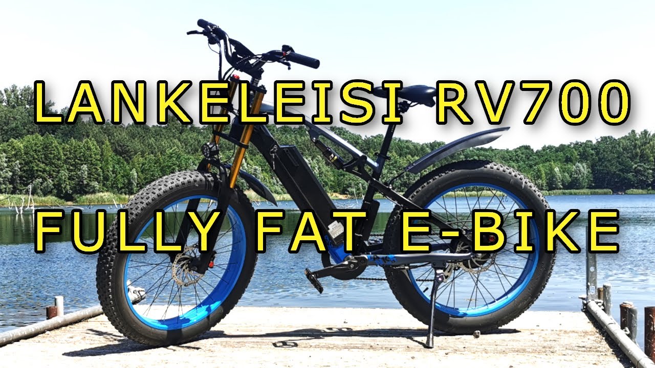 Lankeleisi RV 700 Fully Fat E-Bike, brutal im Gelände!