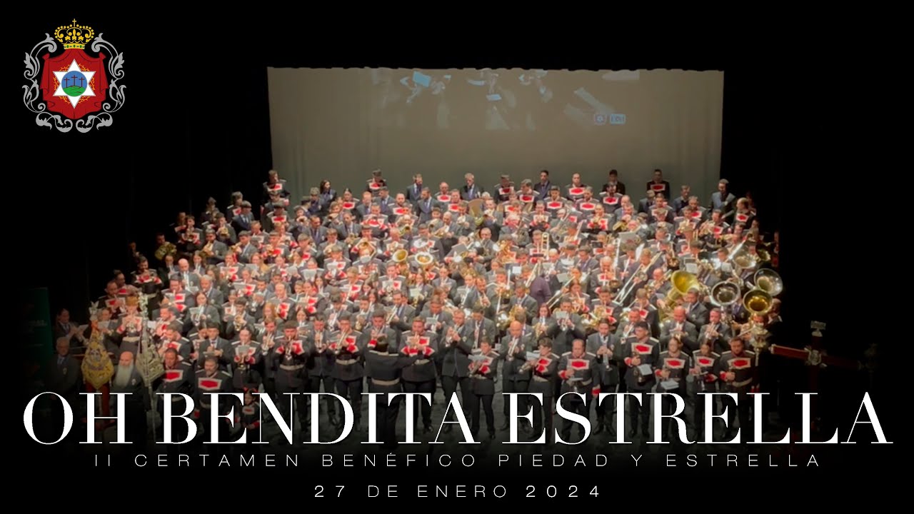 OH BENDITA ESTRELLA | Junto a AM Redención de Sevilla | Agrupación Musical La Estrella de Jaén