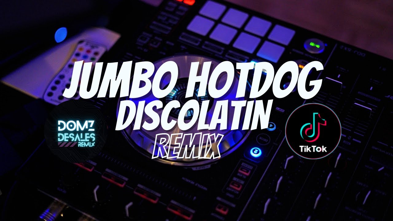 DOMZ DESALES - JUMBO HOTDOG REMIX DISCOLATIN