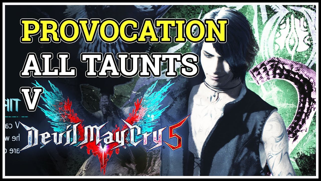 V All Provocations Devil May Cry 5 All Taunts
