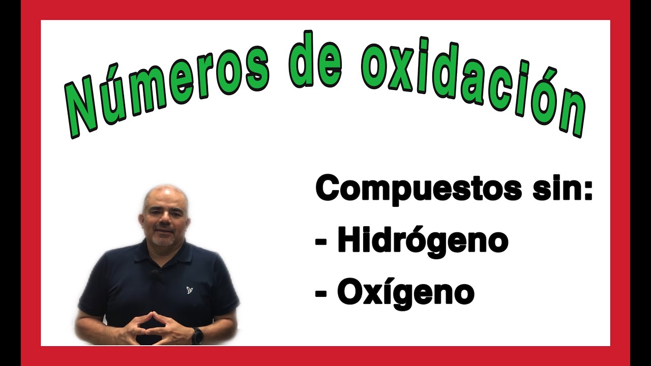Números de oxidación cuando no hay Hidrógeno y Oxígeno en el compuesto