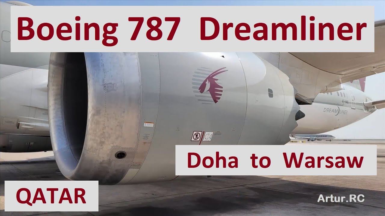 DOHA to WARSAW Boening 787 Dreamliner Take Off, Flight and Landing QATAR