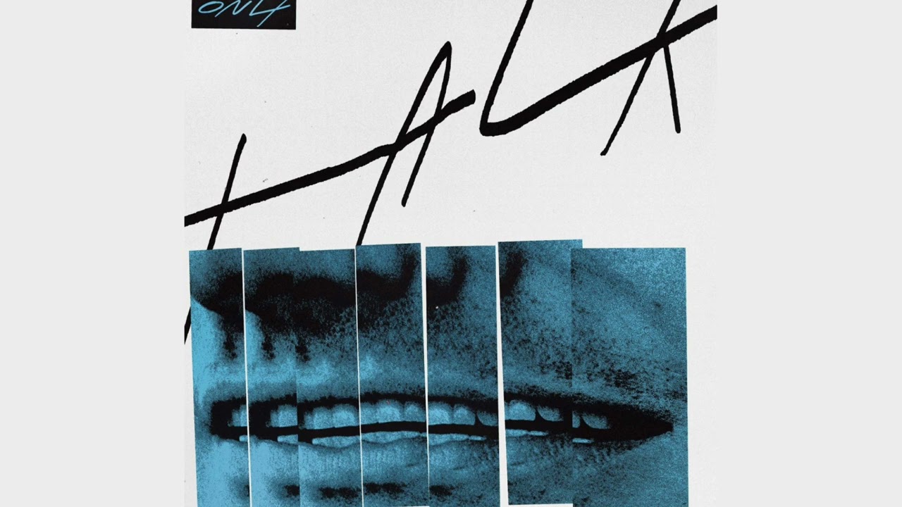Only &mdash; &ldquo;Talk&rdquo; (Official Audio)