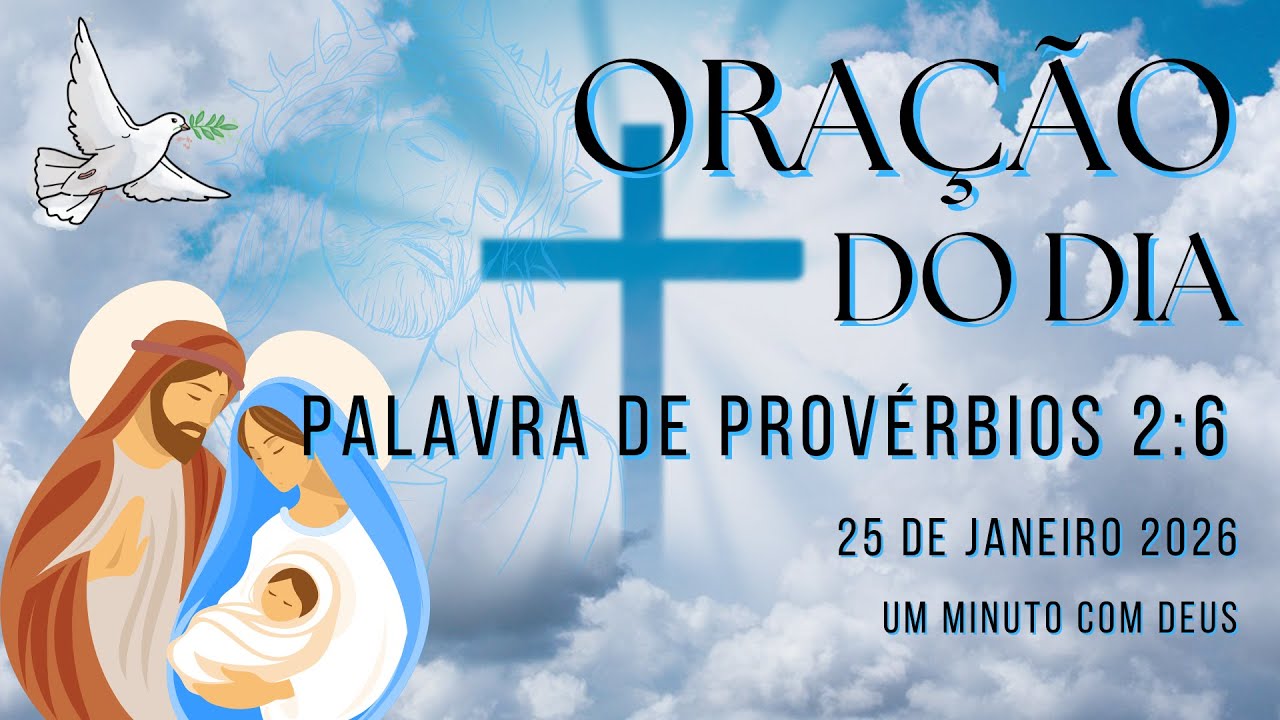 ORAÇÃO DO DIA 25 DE JANEIRO A SABEDORIA PARA COLHER O MELHOR