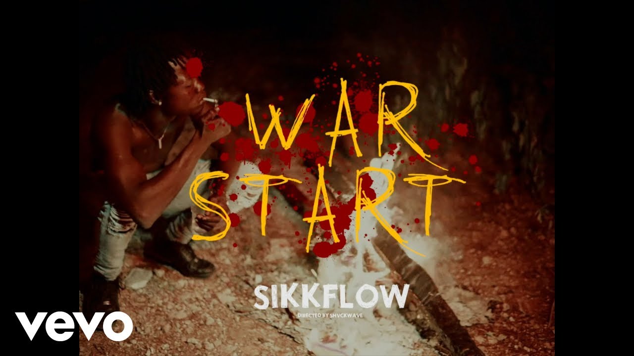 Sikkflow - War Start (Official Video)