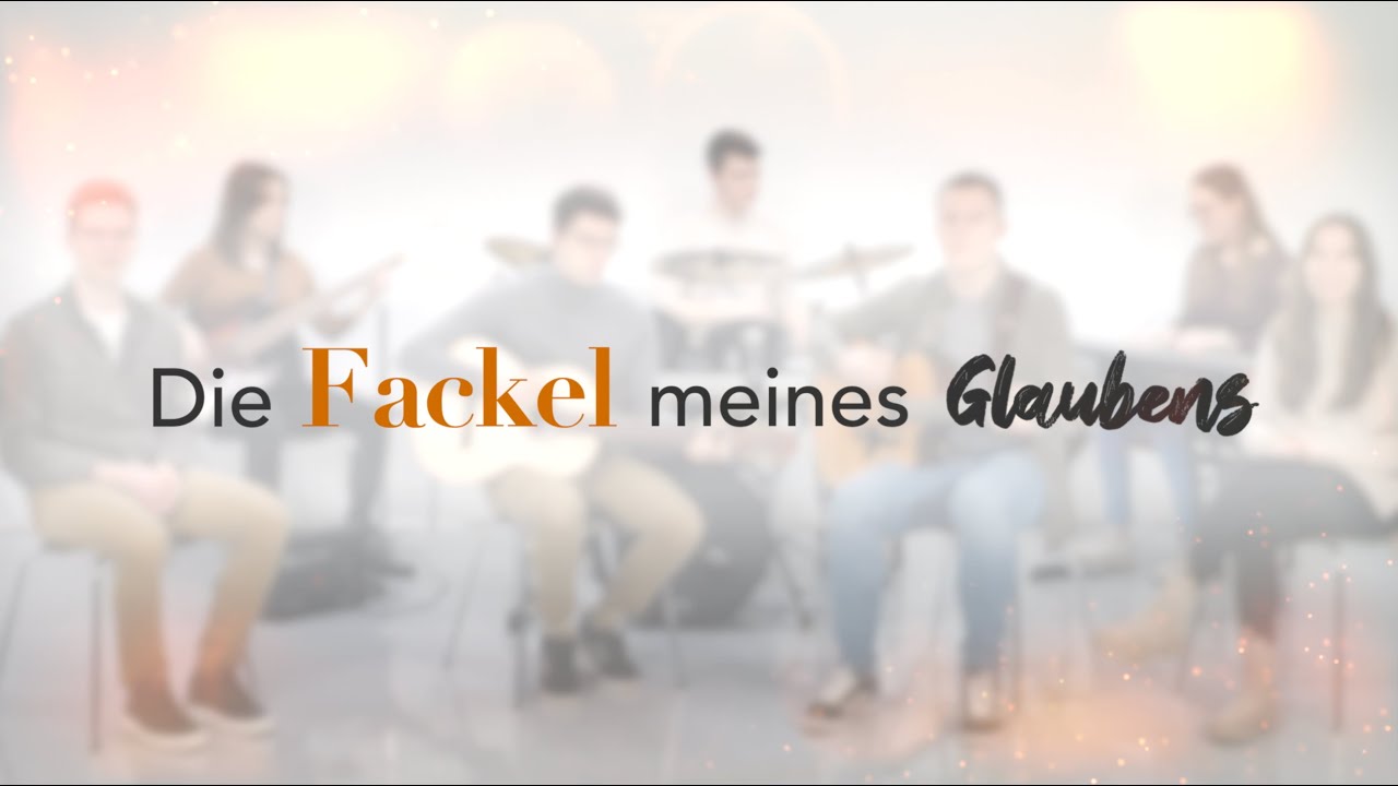 Die Fackel meines Glaubens | Christliches Lied 🎼