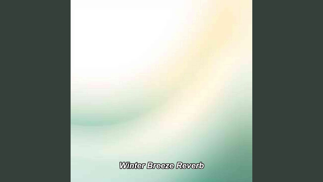 Winter Breeze Reverb