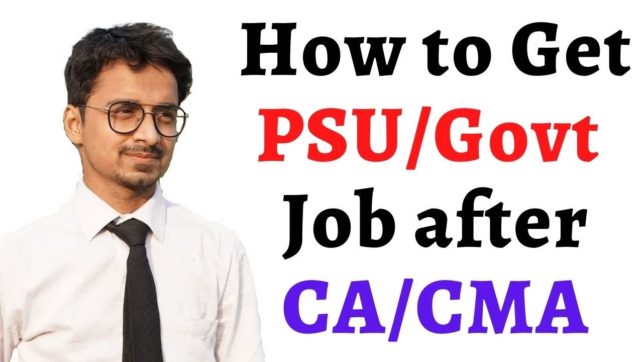 How can a CA get a job in a PSU? Best way to get 100% Govt/PSU job post CA/CMA-#Sachin Aggarwal