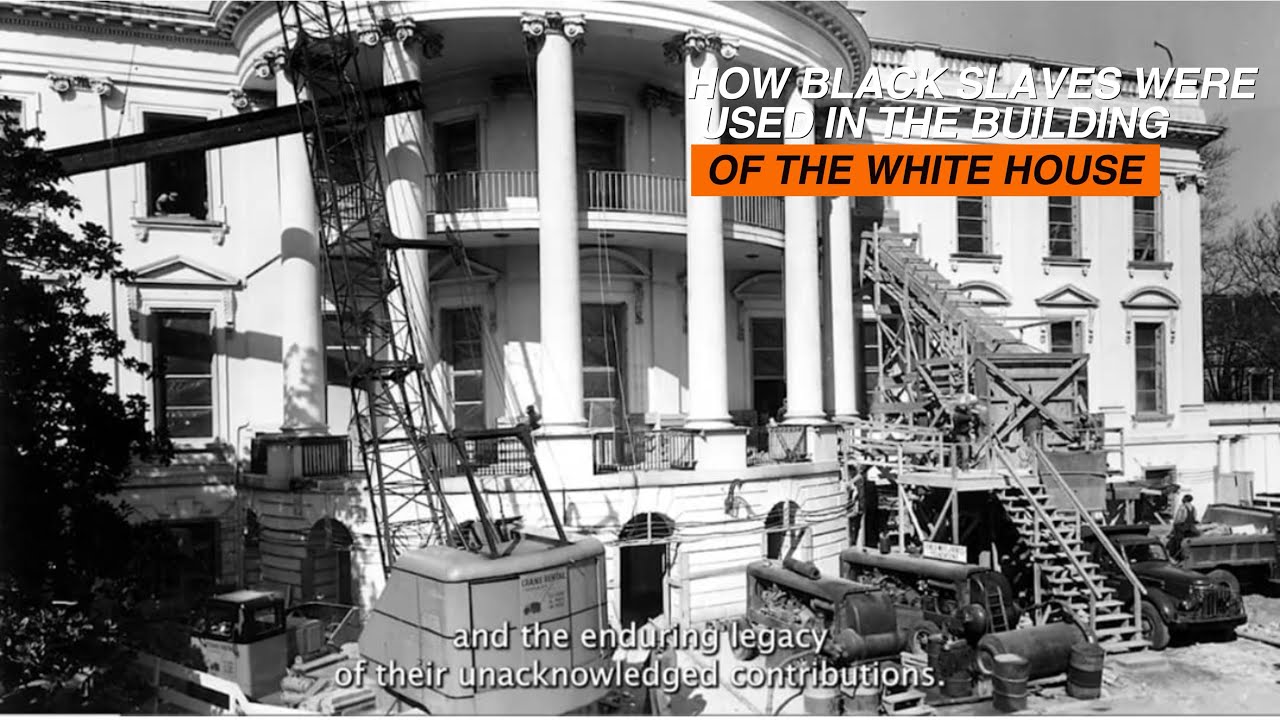Enslaved Labor and the Building of the White House