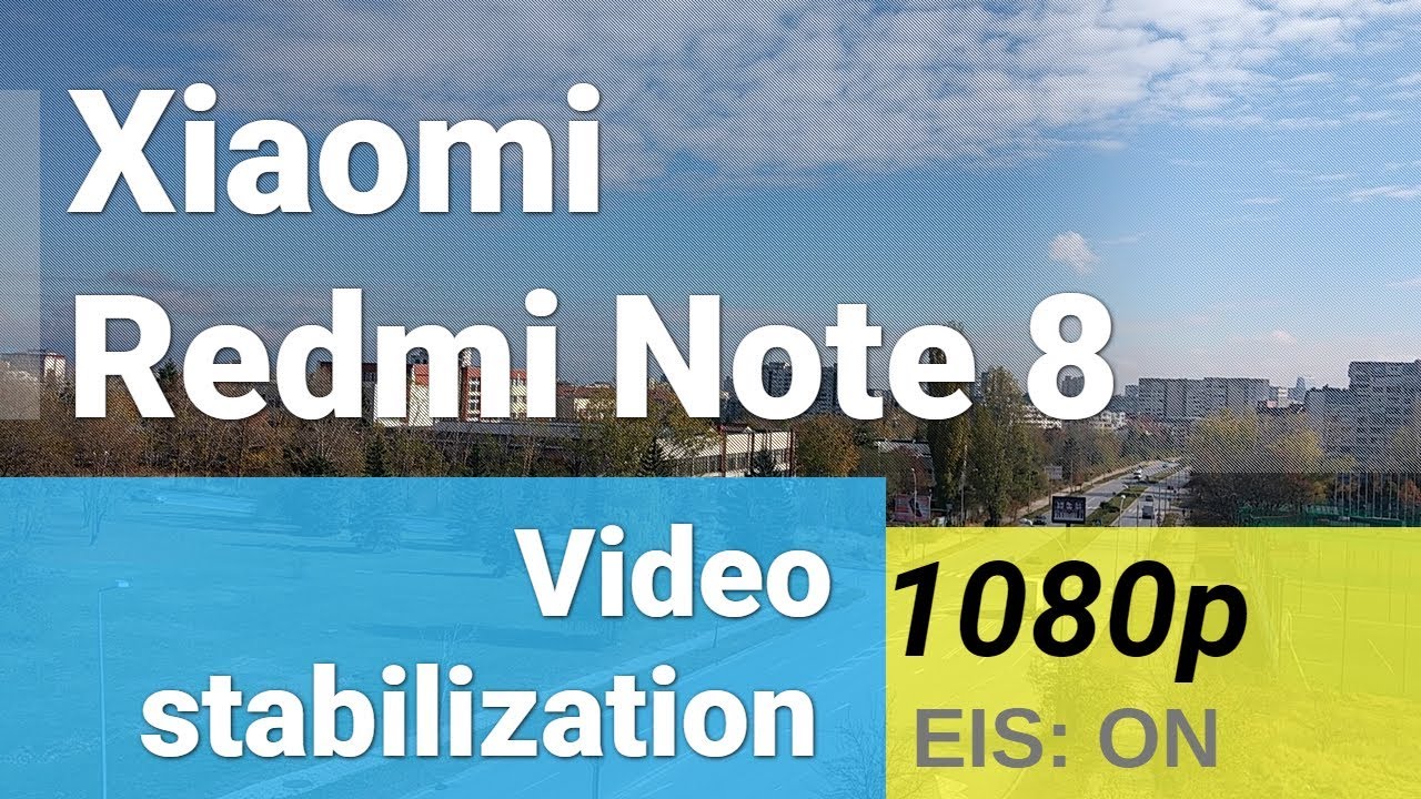 Xiaomi Redmi Note 8 1080p video sample - EIS test