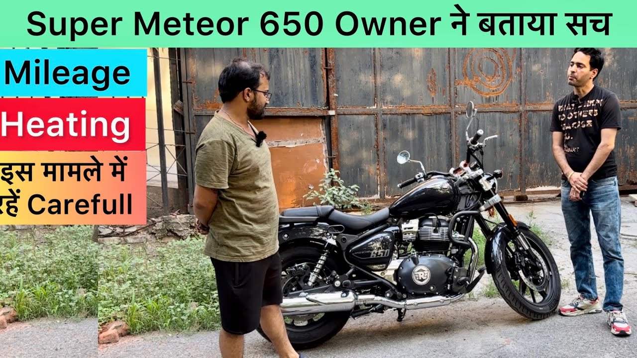 Super Meteor 650 Owner Review | Mileage,Heating,Pros,Cons