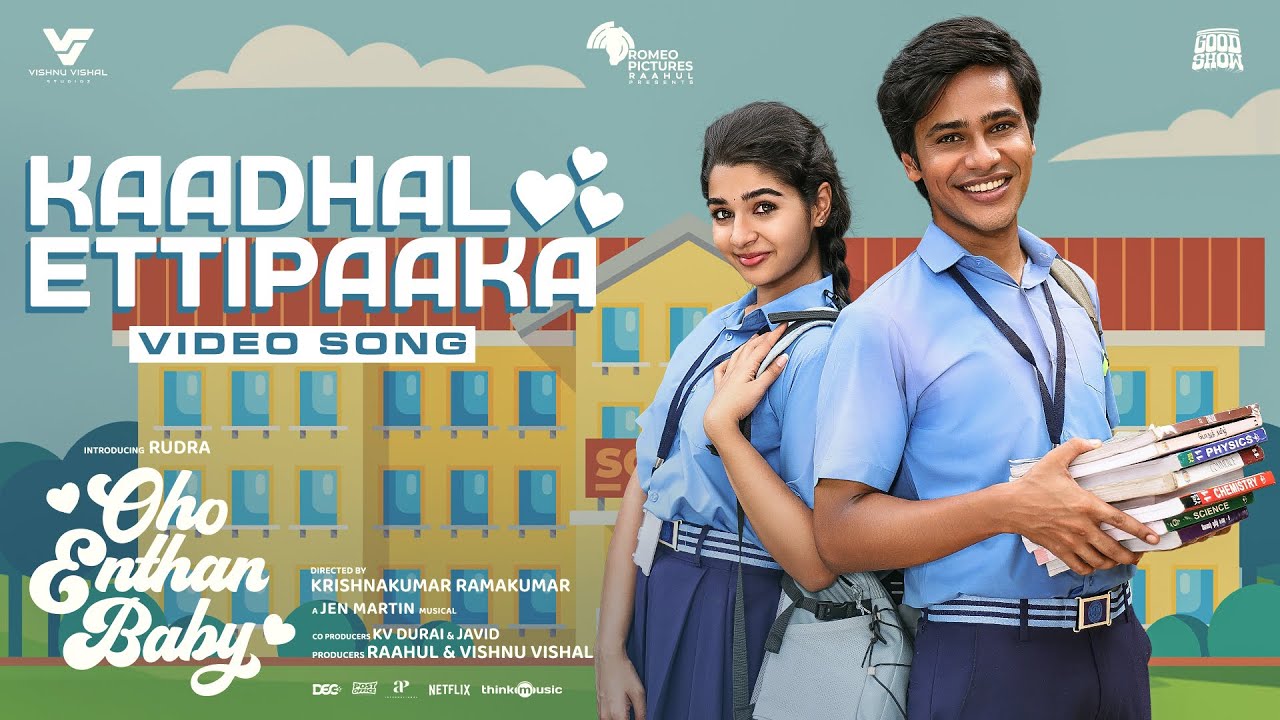 Kaadhal Ettipaaka | Oho Enthan Baby | Rudra, Mithila Palkar| Vishnu Vishal | Jen Martin | Leon James
