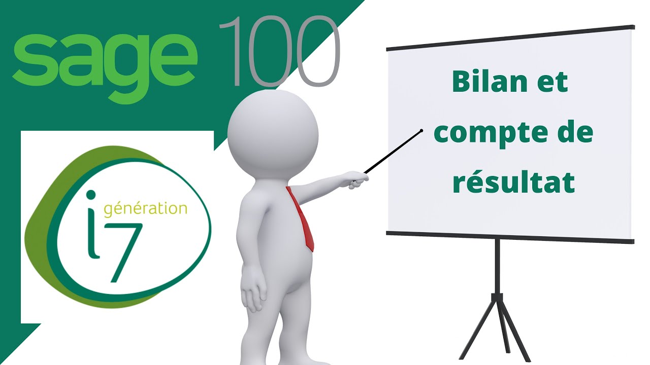 Sage 100 comptabilité : Bilan et compte de résultat