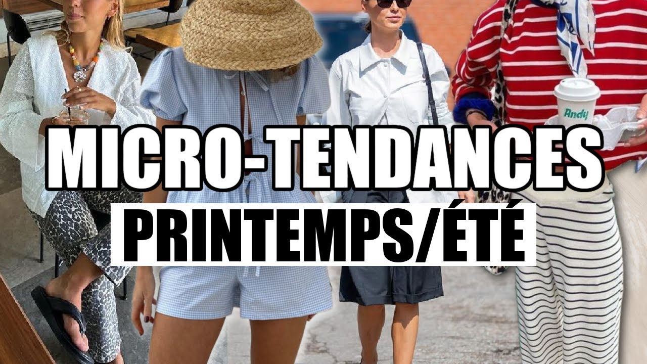 8 MICRO TENDANCES MODE | printemps &eacute;t&eacute; 2024