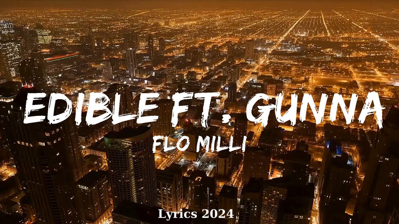 Flo Milli - Edible ft. Gunna  || Music McCann