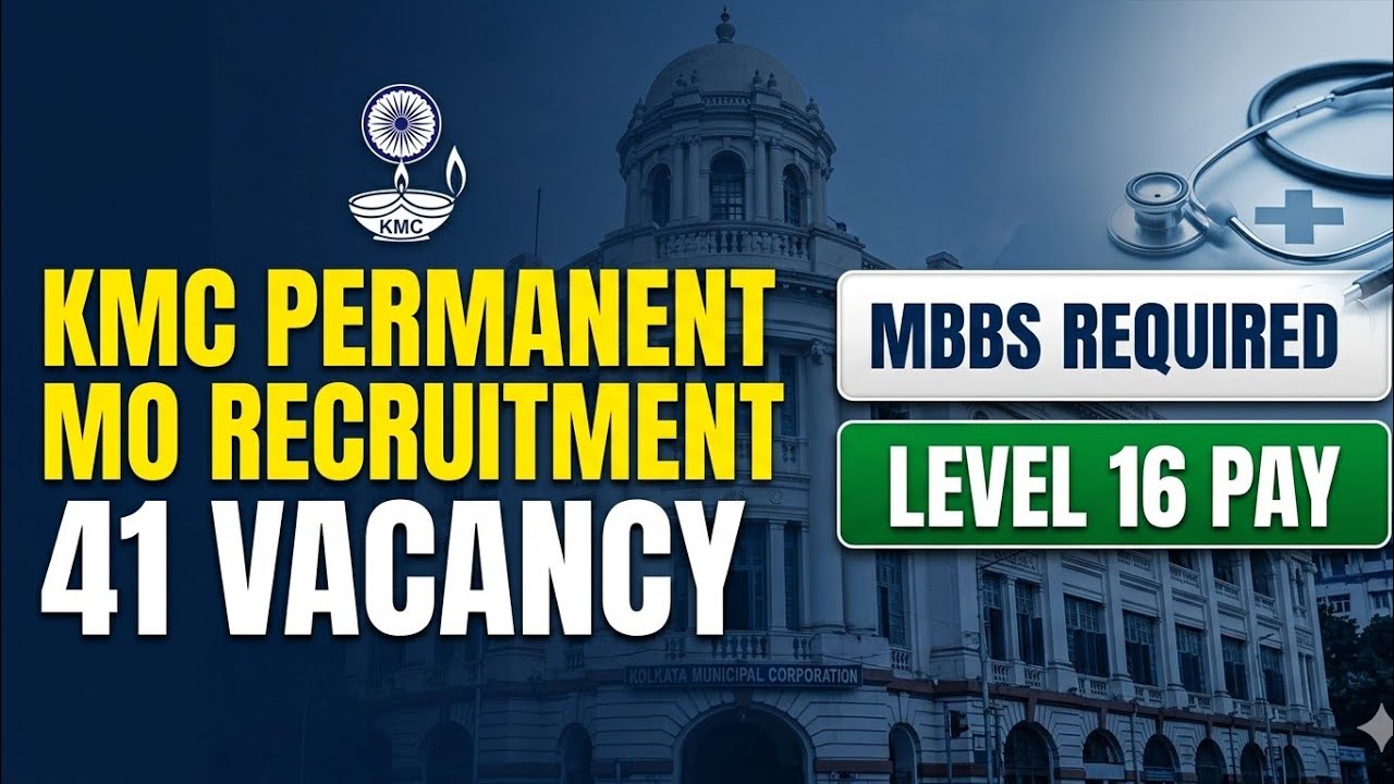 41 MEDICAL OFFICER Vacancy in Kolkata Municipal Corporation. WBMSC GDMO recruitment 2026.