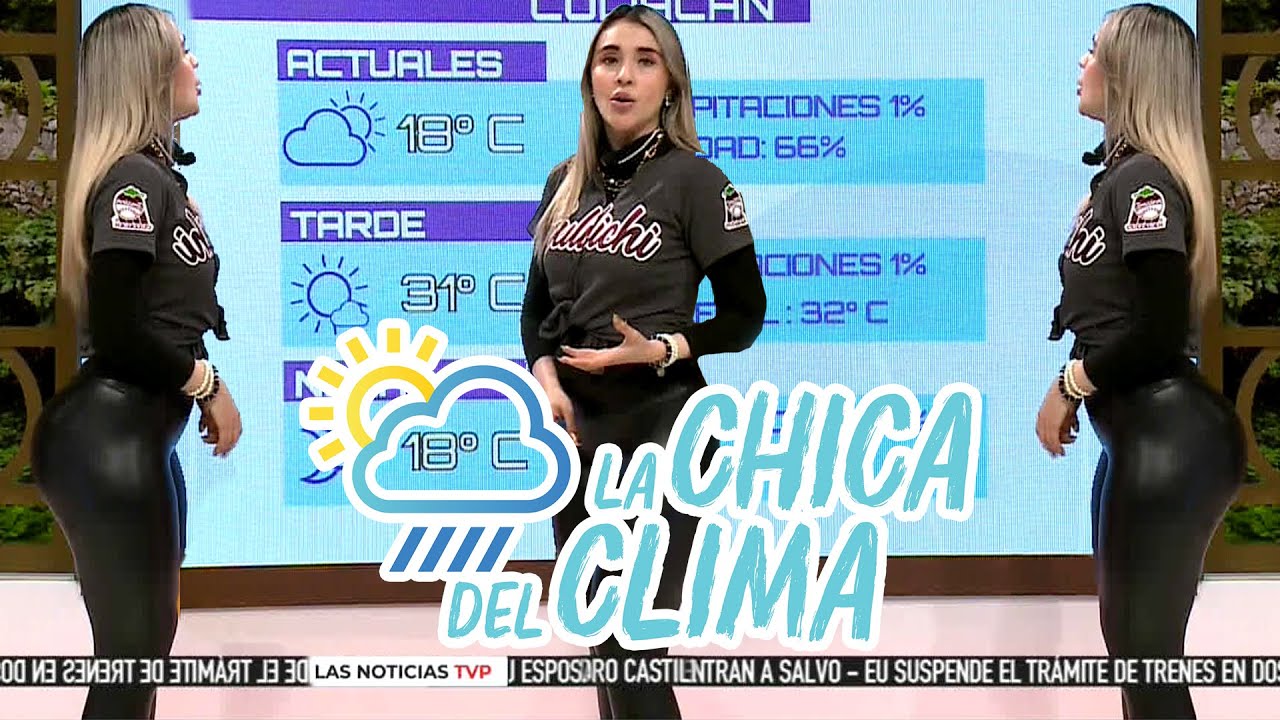 El clima de hoy con Marisol Dovala 😍  | La chica del clima TVP