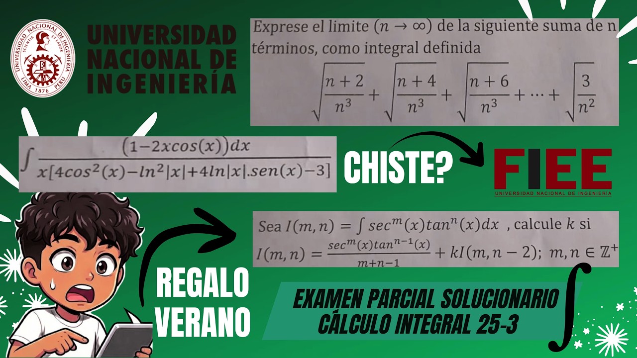 ¡REGALITO de VERANO en la UNI! 🤯| Solucionario PARCIAL Cálculo Integral | UNI FIEE 25-3