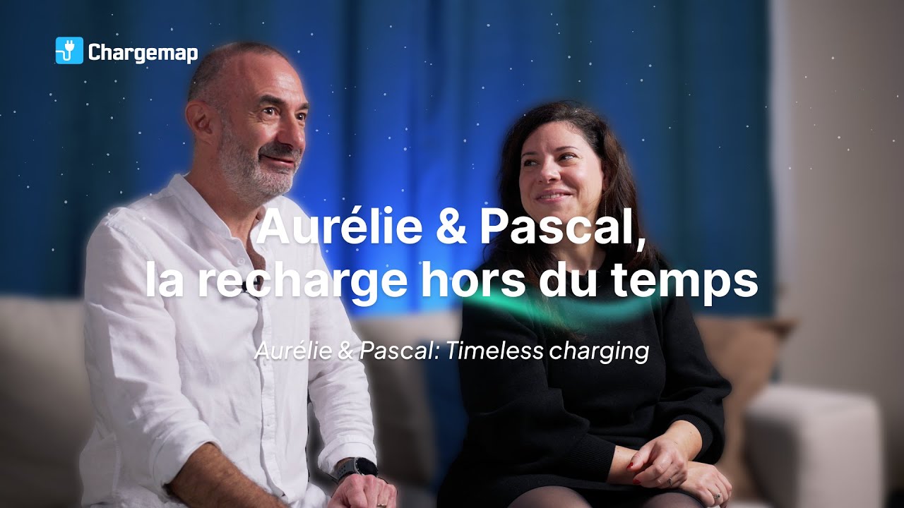 The Chargemap Tales &ndash; Episode 1 | Aur&eacute;lie & Pascal: Timeless Charging