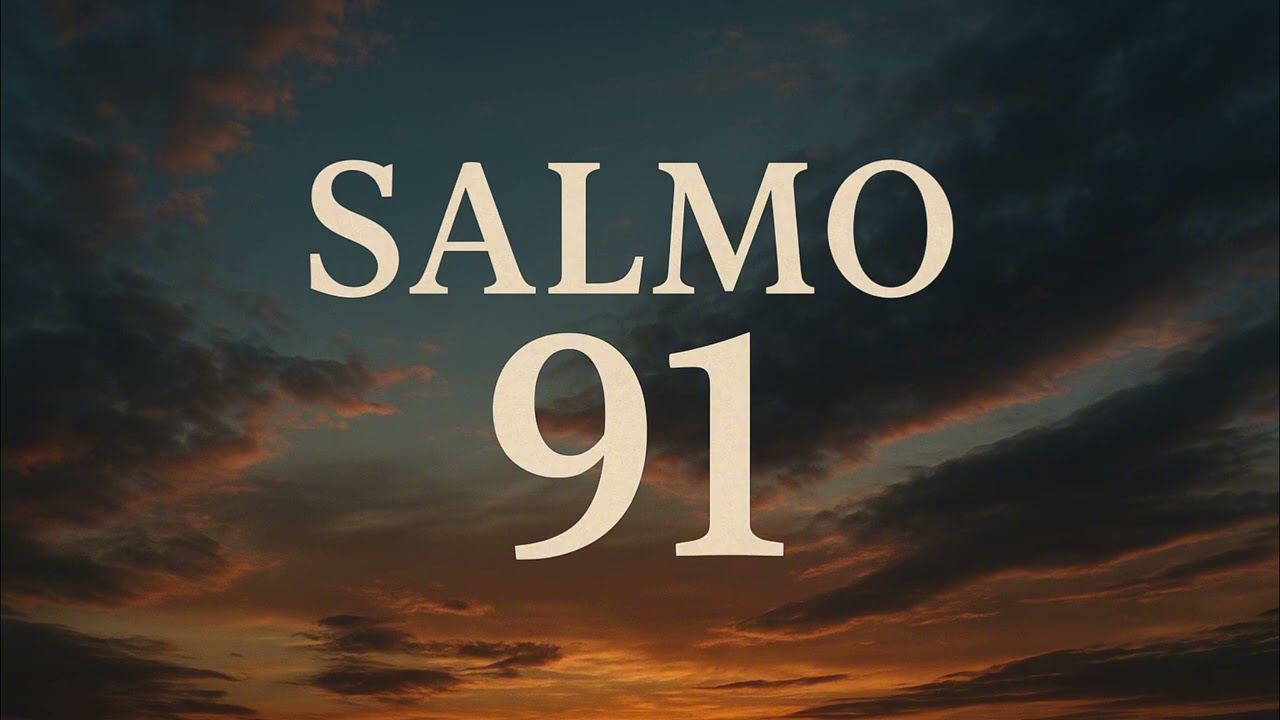 Oração do Salmo 91 – Proteção e Conforto Espiritual