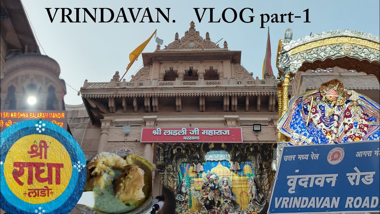 VRINDAVAN VLOG...PART#1---- WATCH TILLL END AND SUBSCRIBE FOR PART#2..