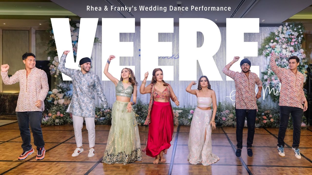 Veere || Rhea & Franky's Wedding Dance Performance || Groom Mehndi