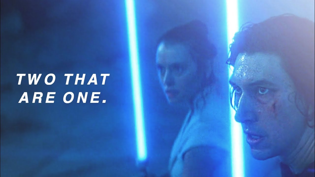 ben & rey || two that are one.
