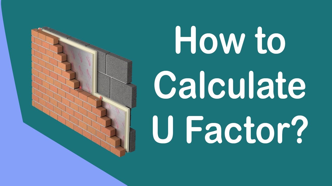 U Factor or Overall Heat Transfer Coefficient Calculation I Units I Examples