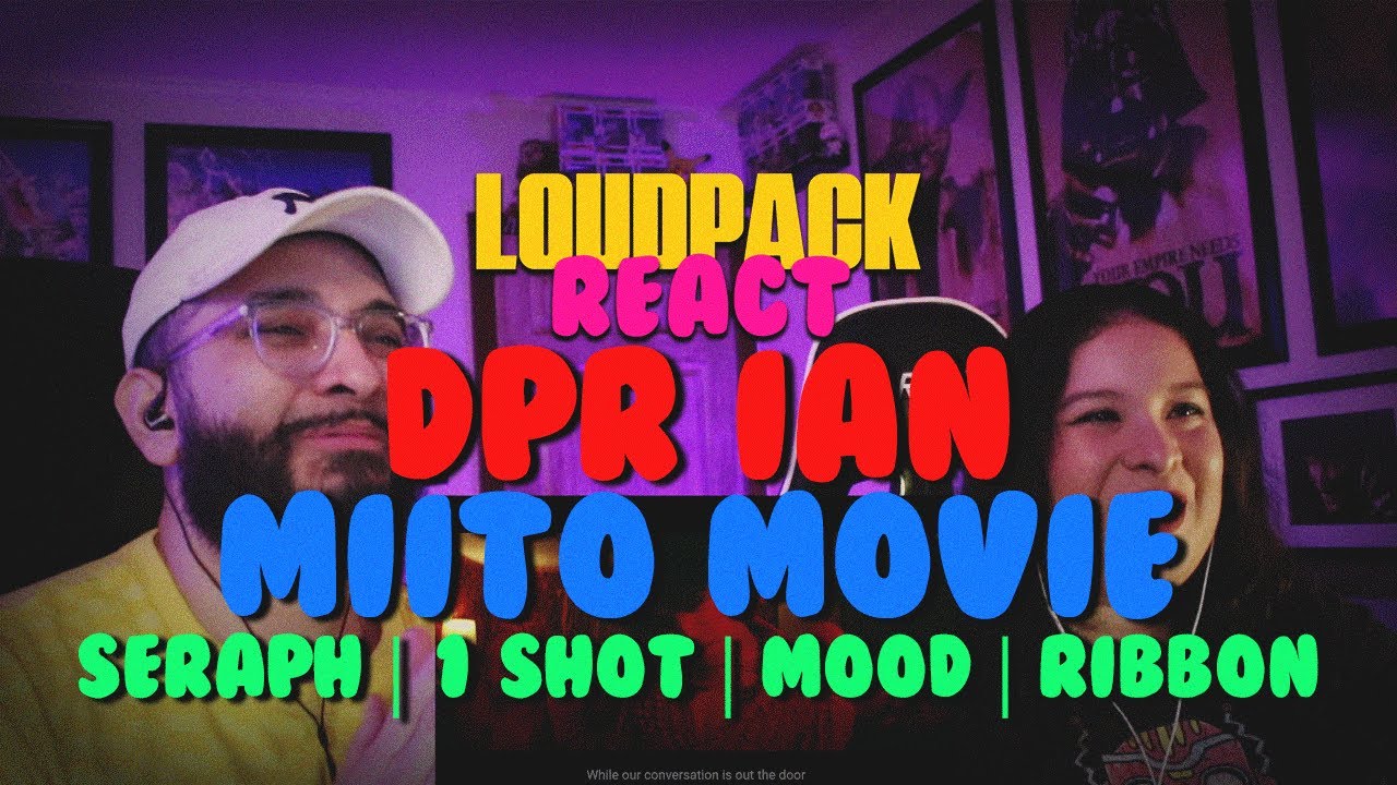 DPR IAN - SERAPH | 1 SHOT | MOOD | RIBBON | OFFICIAL MIITO MOVIE (PART I) (FIRST TIME REACTION!)