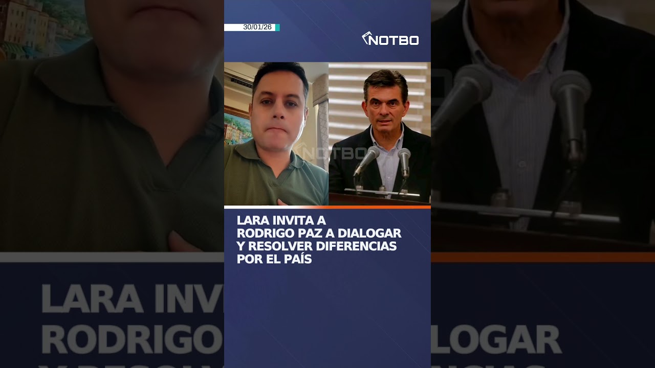 Lara invita a Rodrigo Paz a dialogar y resolver diferencias por el pa&iacute;s