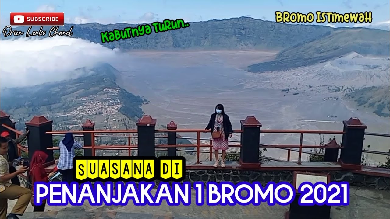 Suasana sing hari di Penanjakan 1 Bromo 2021