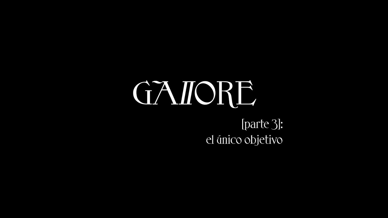 GALORE PART 3/3 - EL UNICO OBJETIVO: MORIR DEL ARTE
