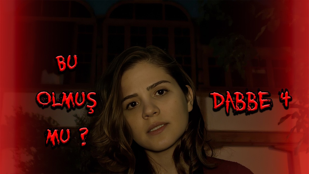 Bu Olmuş Mu  ?  Dabbe 4 : Cin Çarpması