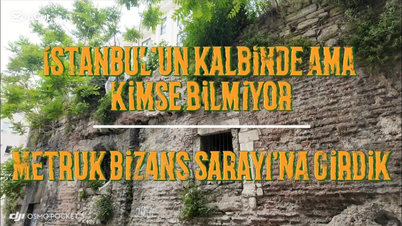 BİZANS'IN METRUK SARAYINI BULDUK