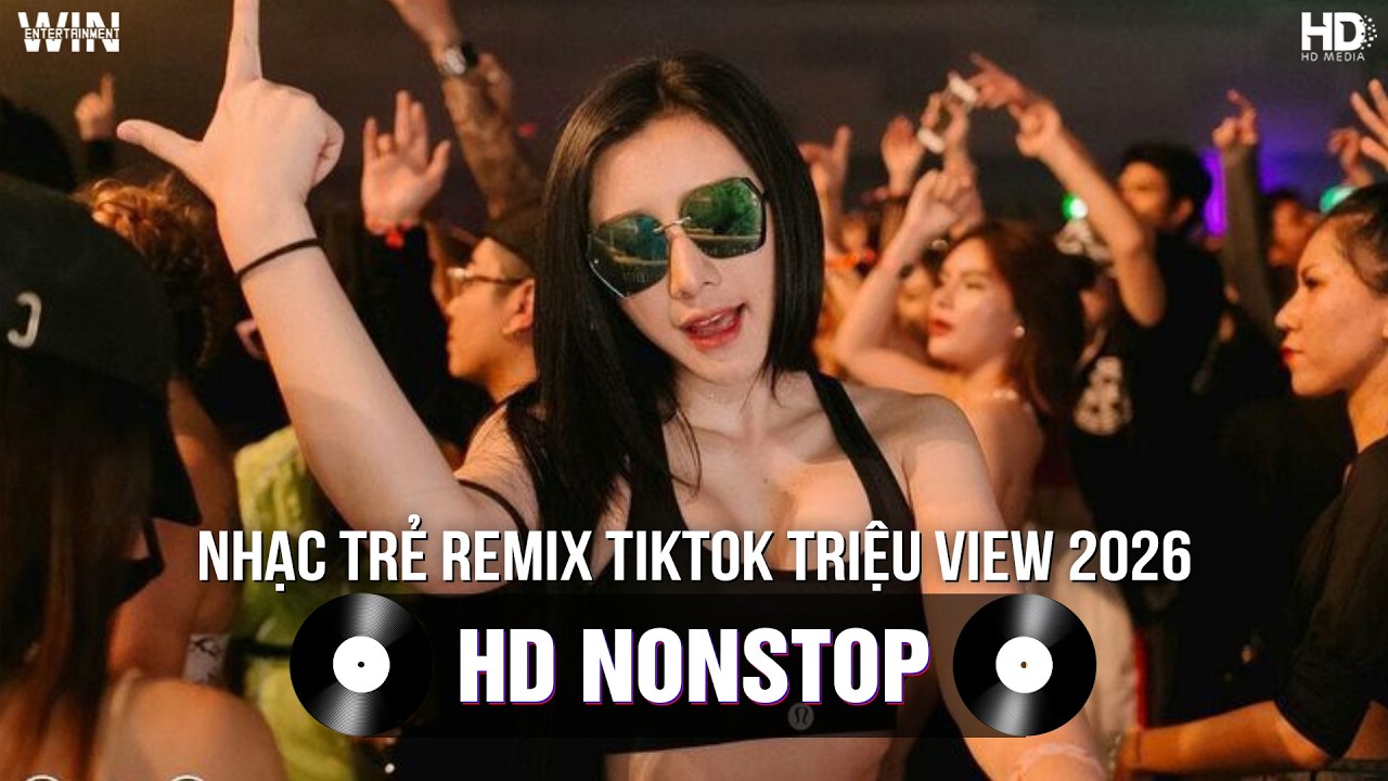 NHẠC TRẺ REMIX TIKTOK TRIỆU VIEW 2026 | TOP 42 NHẠC TIKTOK REMIX | BXH NHẠC TRẺ REMIX HAY NHẤT 2026
