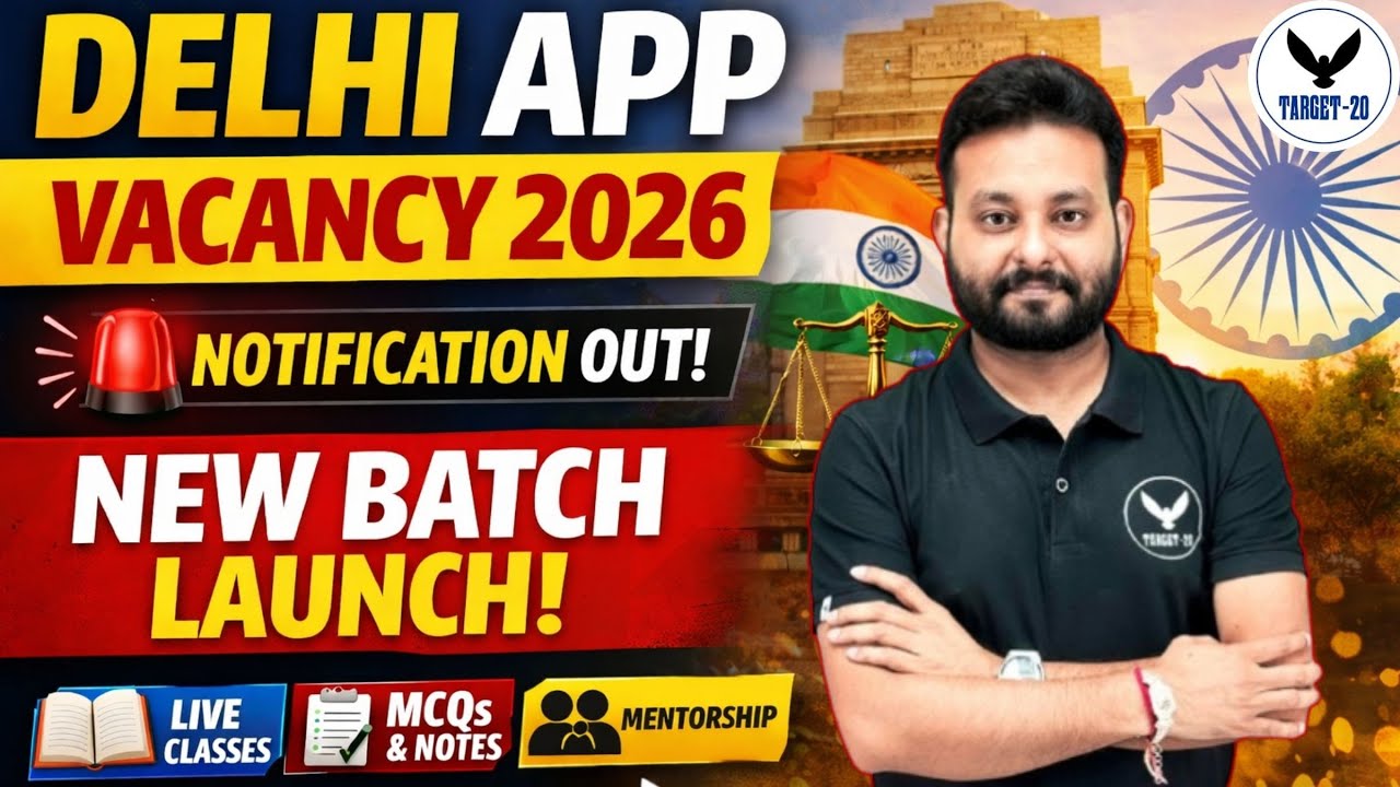 🚨 Delhi APP Vacancy Out | Complete Notification + New Batch Launch 🚨