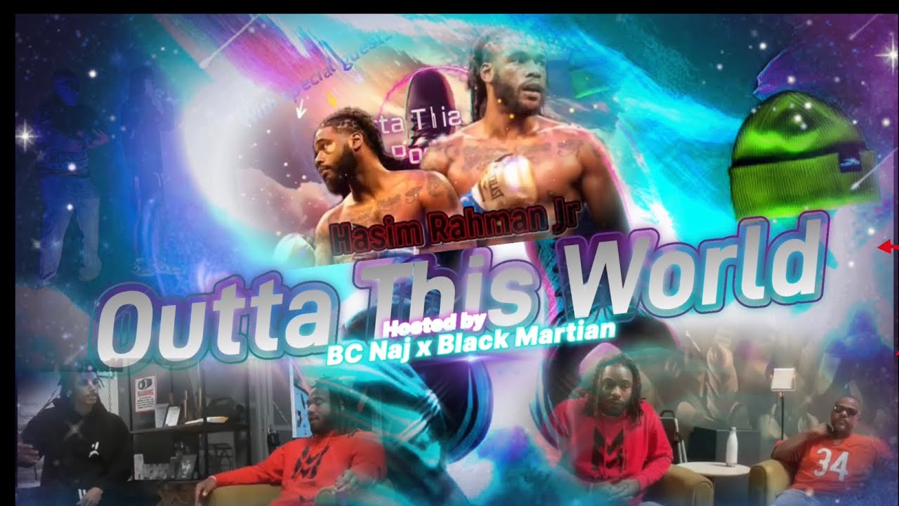 Hasim Rahman Jr. - Outta This World TV Interview | S2 Ep. 4