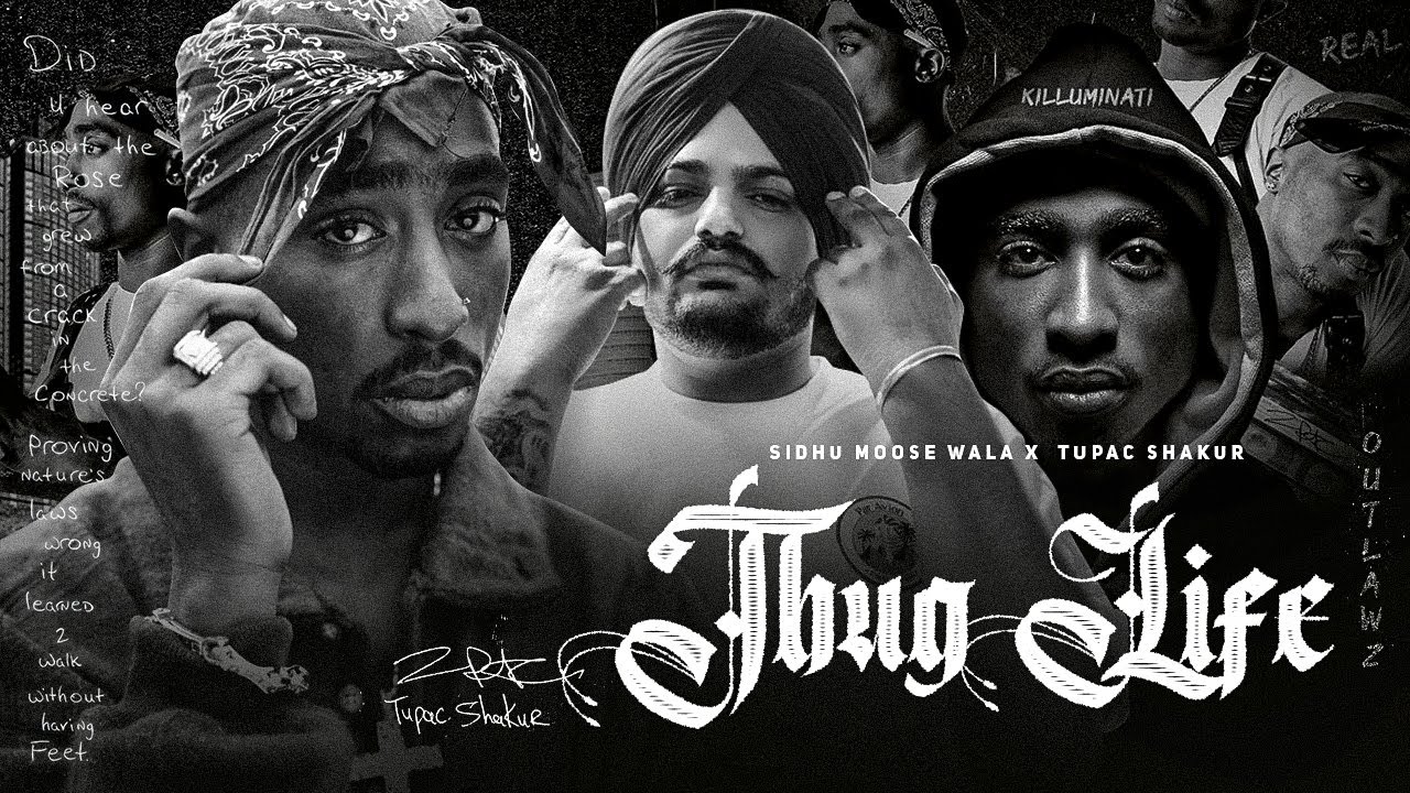 Sidhu Moose Wala, 2Pac - Thug Life (Music video)