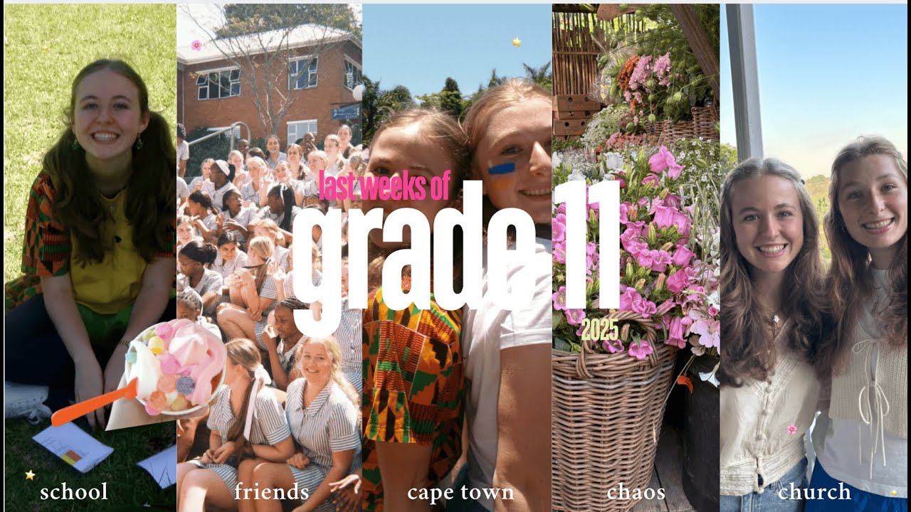 last few weeks of gr11 | friends, cape town and chaos | south africa