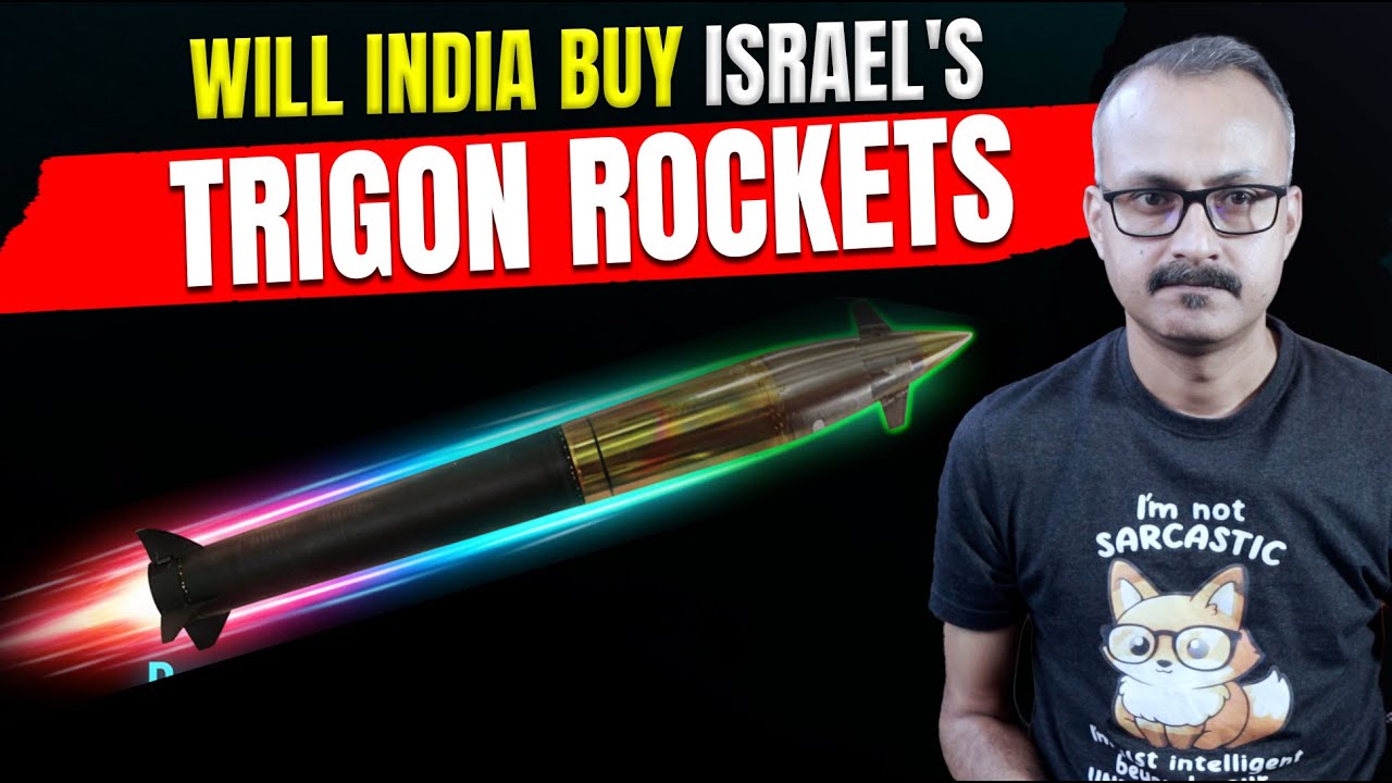 What will happen if India buys Israeli Trigon missile? अगर भारत इजरायली मिसाइल खरीदे तो क्या होगा ?
