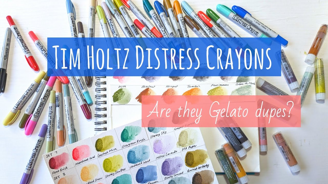 Tim Holtz Distress Crayons Swatch (Sets 7, 8, 9, 10 & 13) & Comparison With Gelatos Translucents Set