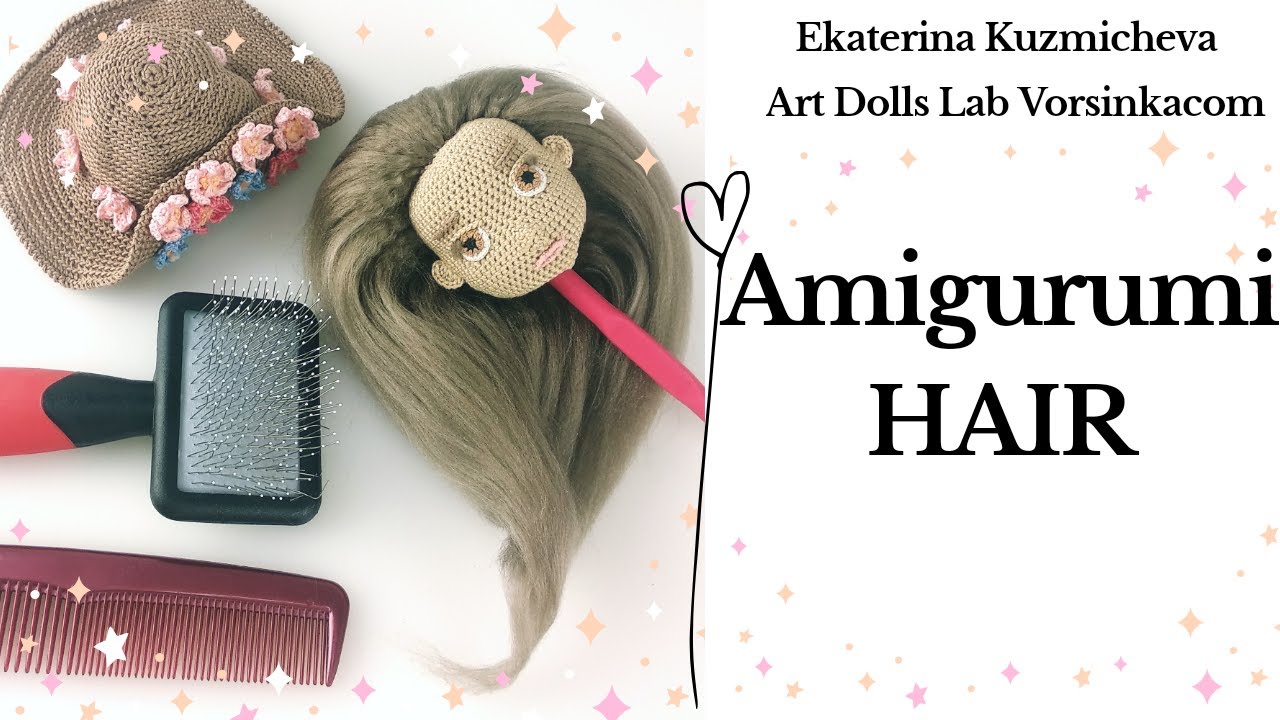DOLL MAKING: Amigurumi Hair - Art Dolls Lab Vorsinkacom